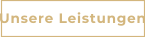 Unsere Leistungen